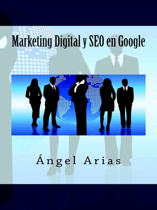 Title details for Marketing Digital y SEO en Google by Ángel Arias - Available